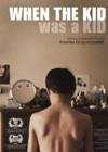 When the Kid Was a Kid (2011).jpg
